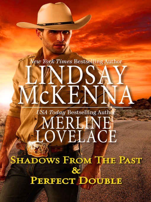 Title details for Shadows from the Past & Perfect Double by Lindsay McKenna - Available